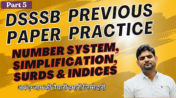 DSSSB Previous Year Questions | Number System, Simplification, Surds & Indices | Part 5