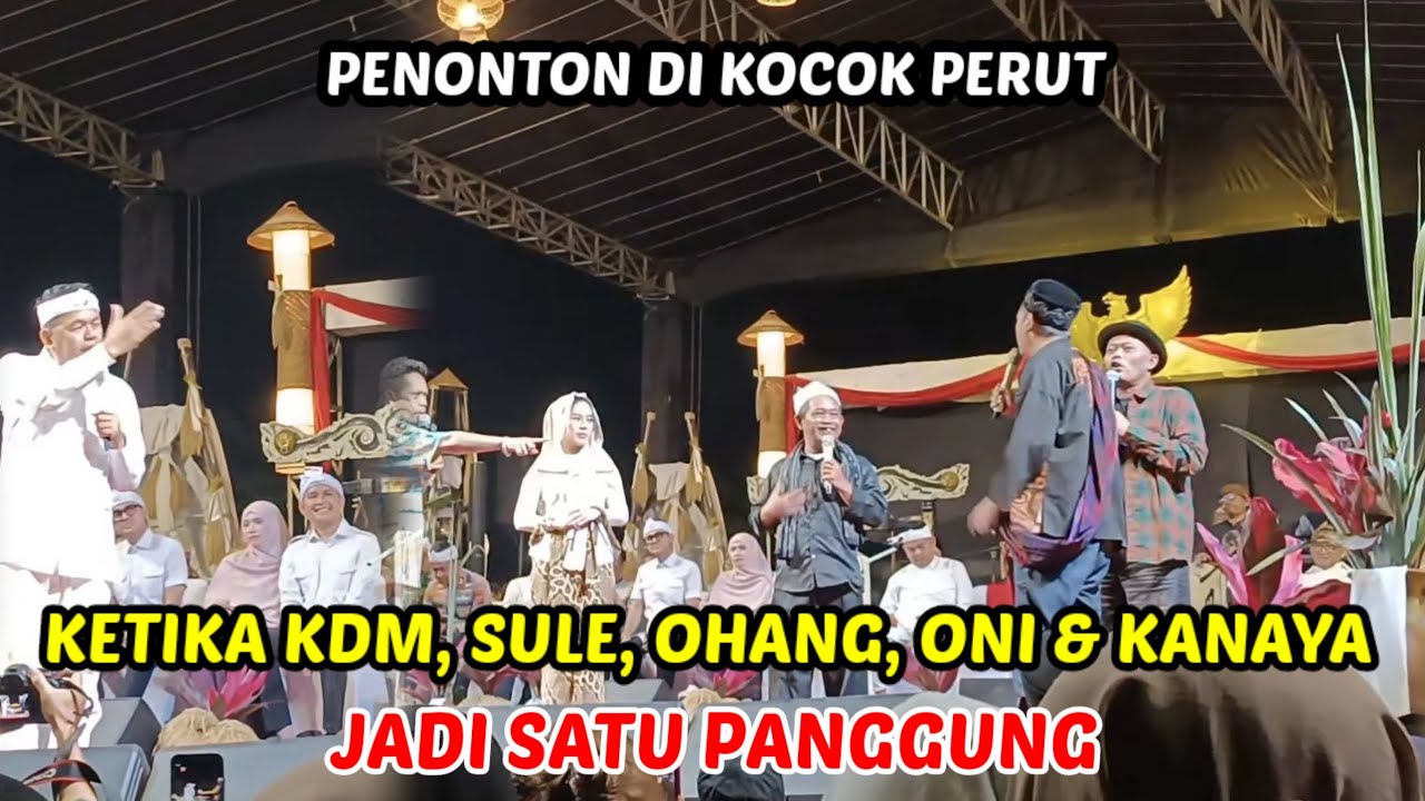 KDM, SULE, ONI, OHANG & KANAYA JADI SATU PANGGUNG ‼️ PENONTON DIKOCOK PERUT 