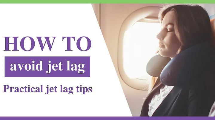 How to avoid jet lag - Practical jet lag tips