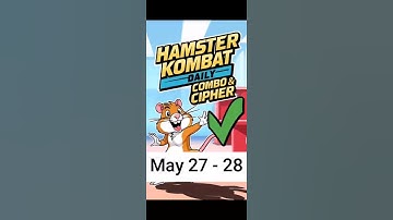 Hamster Kombat GameDev Daily Combo & Daily Cipher May 27 - 28 Claim Your Rewards!