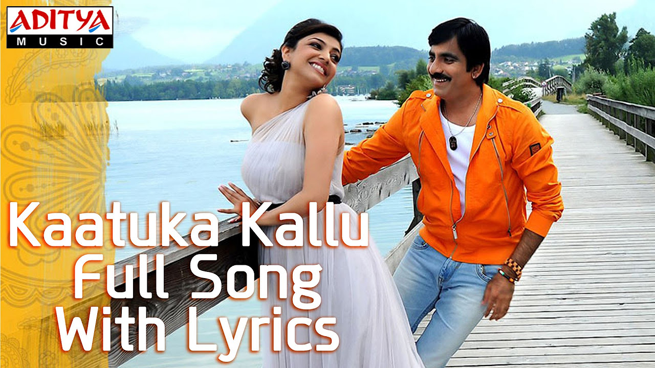 Kaatuka Kallu Full Song With Lyrics  Sarocharu Movie Songs  Ravi Teja Kajal Agarwal