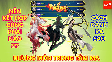 VLTK MOBILE - DƯƠNG MÔN - MINH GIÁO - TIÊU DAO - ĐƯỢC CÁC TAY TO GÁNH TEAM CỰC ĐÃ | LnP