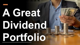 How to Build A Great Dividend Portfolio