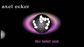 Axel Ecker - Mo Nster Oon