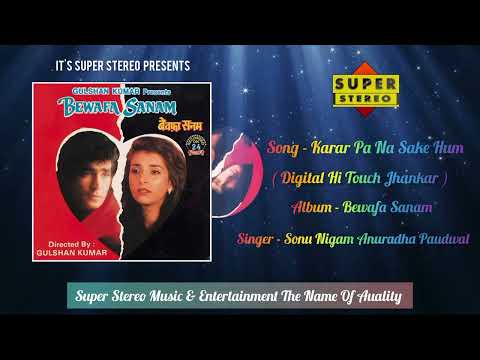 Qarar Pa Na Sake Hum Jhankar Bewafa Sanam 1995 Sonu Nigam Anuradha Paudwal
