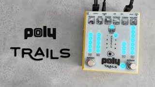 Poly Effects Trails - Resonant, Evolving, and Unique Sounds