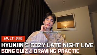 (14-10-2025) Hyunjin's Cozy Late Night Live