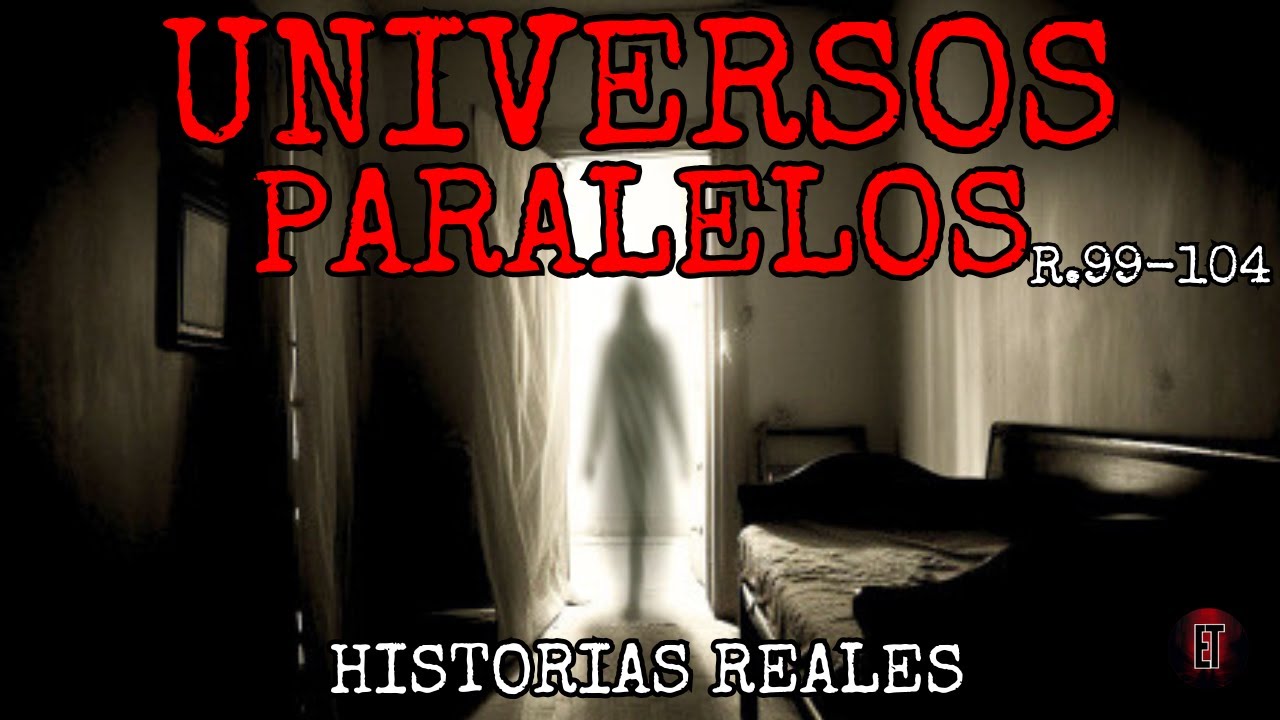 36 Historias REALES de Universos Paralelos que no te puedes perder!