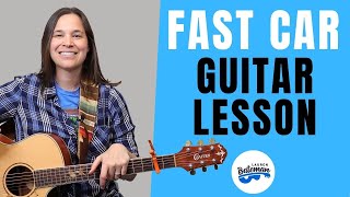 Fast Car Guitar Lesson with Fingerstyle & Strumming by Tracy Chapman
