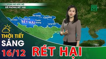 Thời tiết hôm nay 16/12/2020: Rét đậm rét hại bao trùm Bắc Bộ | VTC14