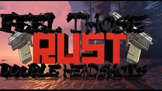 Full FEEL THOSE DOUBLE HEADSHOTS/Rust PvP/ENGLISH commentary/CZ subtitles Guide