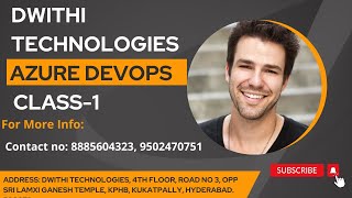 Welcome To Dwithi Technologies    Azure DevOps Class 1
