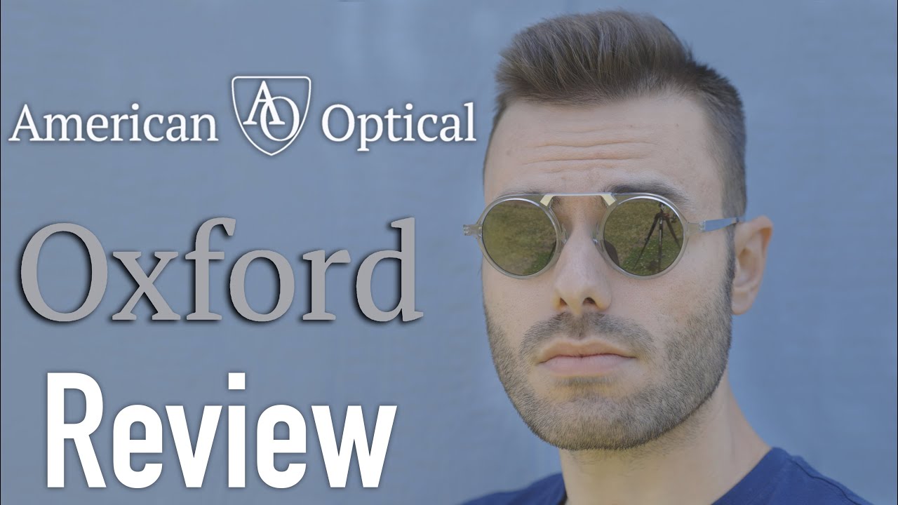 American Optical Oxford Review YouTube
