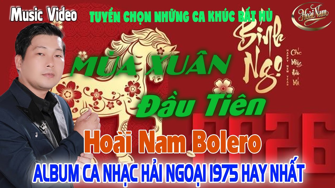 MÙA XUÂN ĐẦU TIÊN✨LK Nhạc BOLERO GÂY NGHIỆN ➤ Giọng Ca HOÀI NAM HAY ĐỘC LẠ - HAY NHẤT 2026