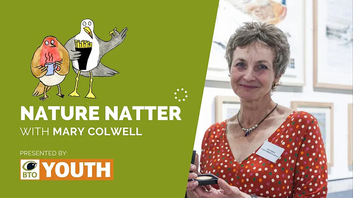 #BTOYouth Nature Natters  Mary Colwell
