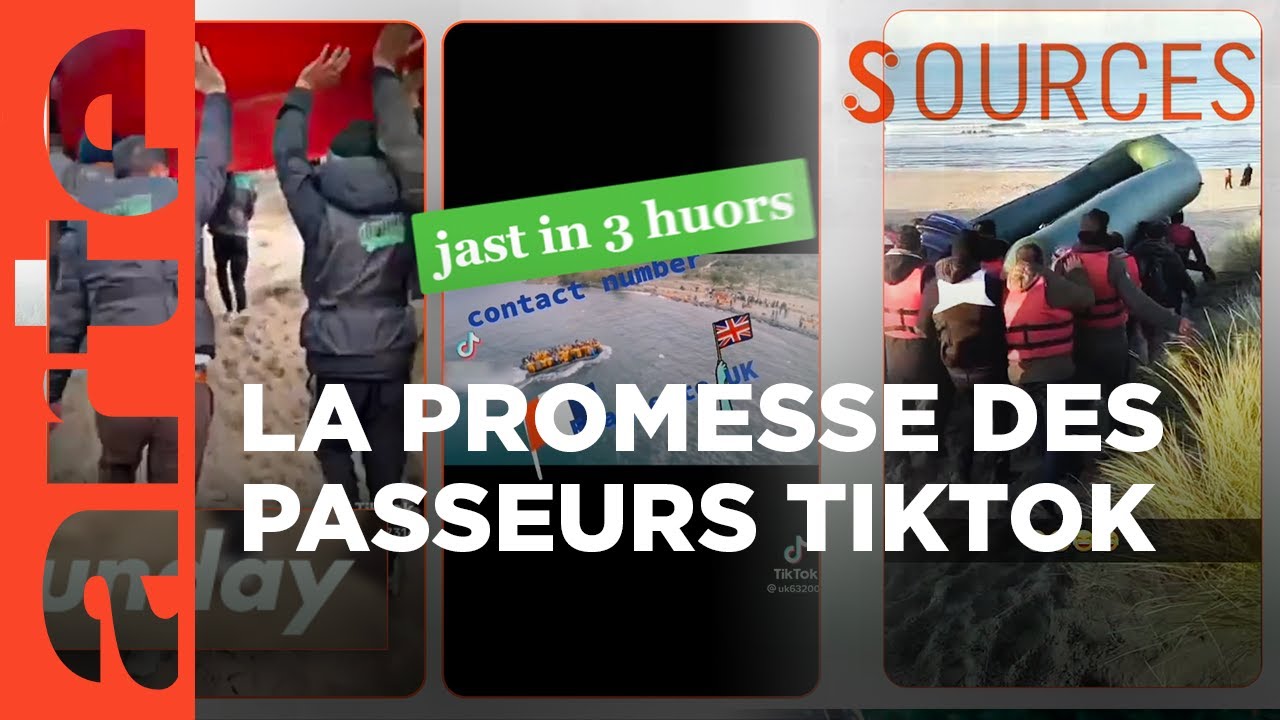 TikTok et le business des passeurs de migrants  Sources  ARTE