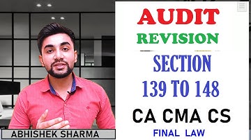 AUDIT || CA CMA CS || FINAL INTER LAW || Section 139 to Section 148||