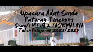 Upacara Adat Sunda Paturay Tineung Kelas IX TP. 2023/2024 #upacaraadatsunda #tradisisunda