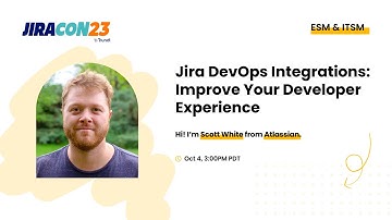 Jira DevOps Integrations: Improve your developer experience | JiraCon23