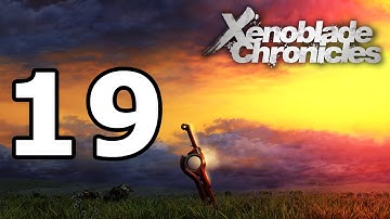 Xenoblade Chronicles Walkthrough Part 19 - No Commentary Playthrough (Wii)
