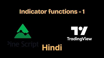 Pine Script | Hindi | Indicator Function | Part – 1