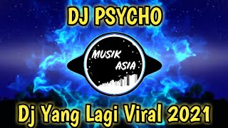 DJ Psycho Tiktok Fullbass Terbaru 2021| DJ Psycho Jedag Jedug| DJ Barat Viral 2021