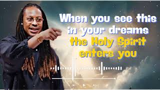 When you see this in your dreams, the Holy Spirit enters you - Revealed with Prophet Lovy Podcast