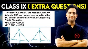 Two sides AB and BC and median AM of one triangle ABC are respectively equal to sides PQ and QR