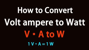 How to Convert Volt ampere to Watt?