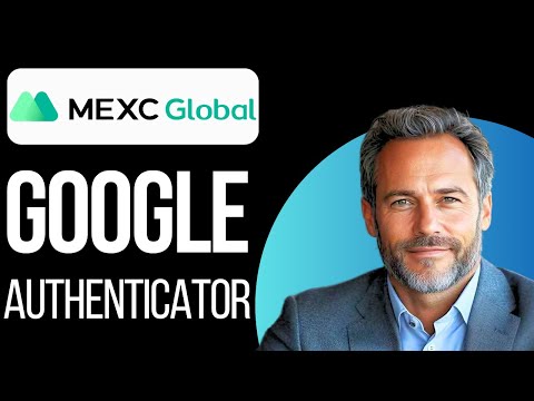 HOW TO SET UP GOOGLE AUTHENTICATOR ON MEXC 2026 UPDATED!
