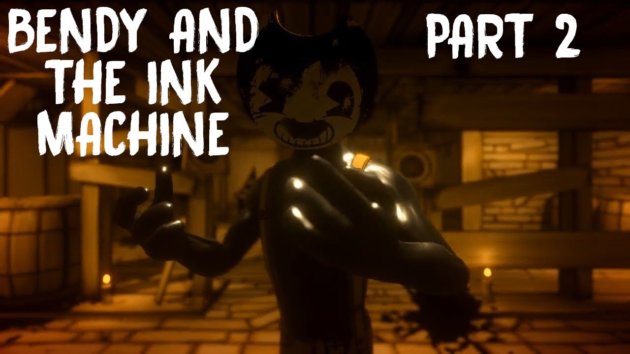 Bendy and the Ink Machine - Part 2 | CARTOON HORROR 60 FPS GAMEPLAY ...