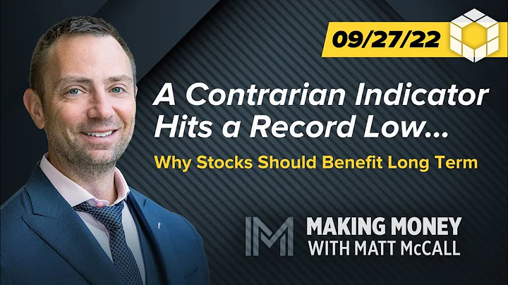 A Contrarian Indicator Hits a Record Low... Why Stocks Should Benefit Long Term | Making Money