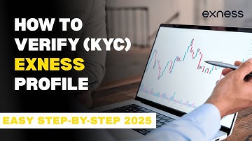 How to Verify Your EXNESS Trading Profile | Step-by-Step Guide 2025