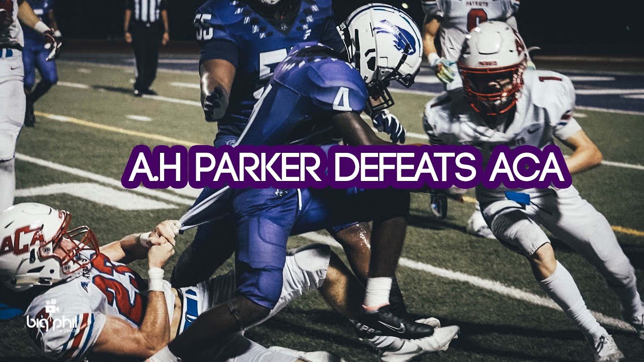 A.H PARKER HIGH SCHOOL DEFEATS ACA 2021 AUGUST 20TH - YouTube