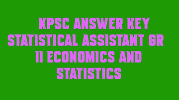 KPSC Answer Key STATISTICAL ASSISTANT GR II ECONOMICS AND STATISTICS