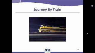 ADRC Dementia Training - Module 1 08 JourneyByTrain