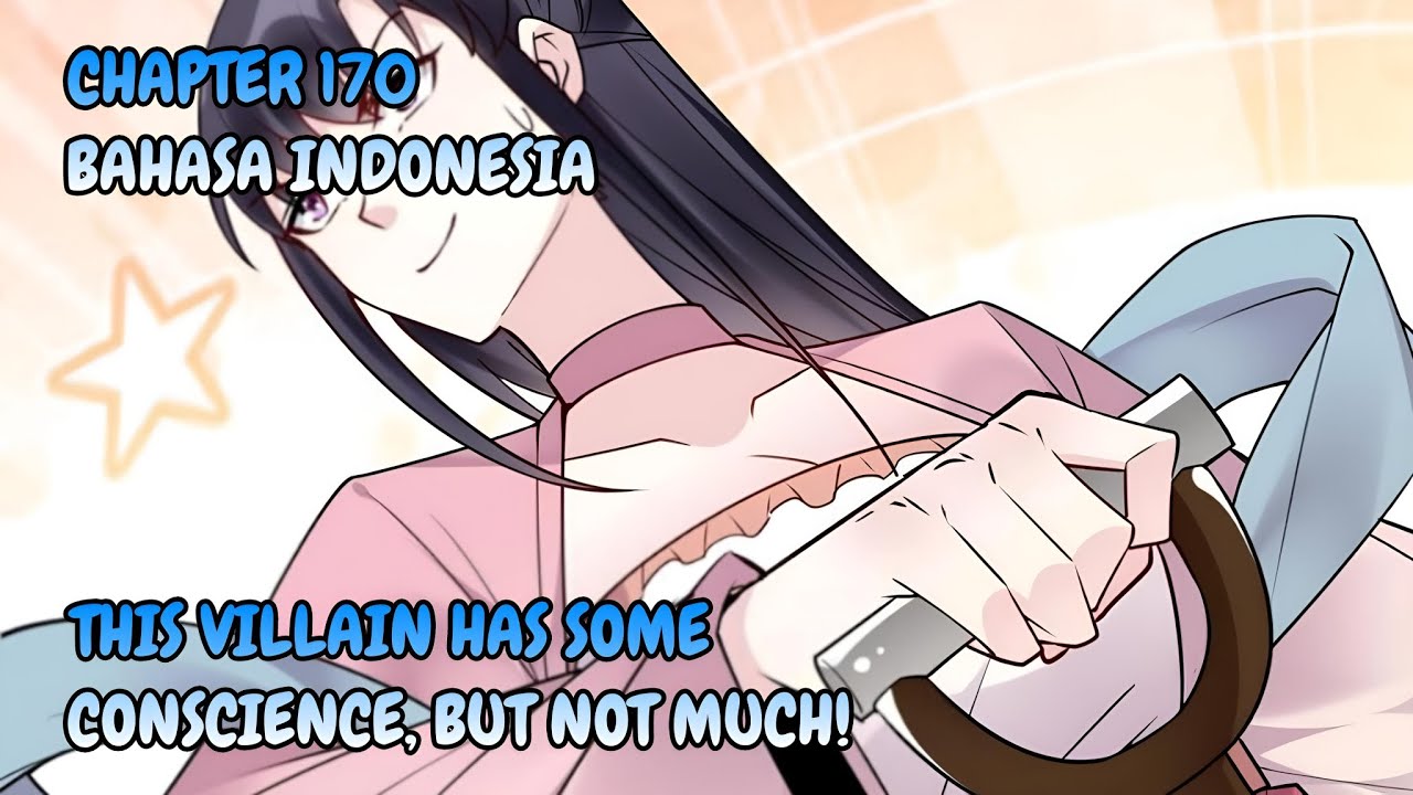 This Villain Has Some Conscience, But Not Much! Chapter 170 [ Bahasa