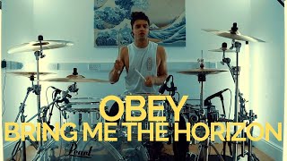 Video thumbnail of "Obey - Bring Me The Horizon - Drum Cover"