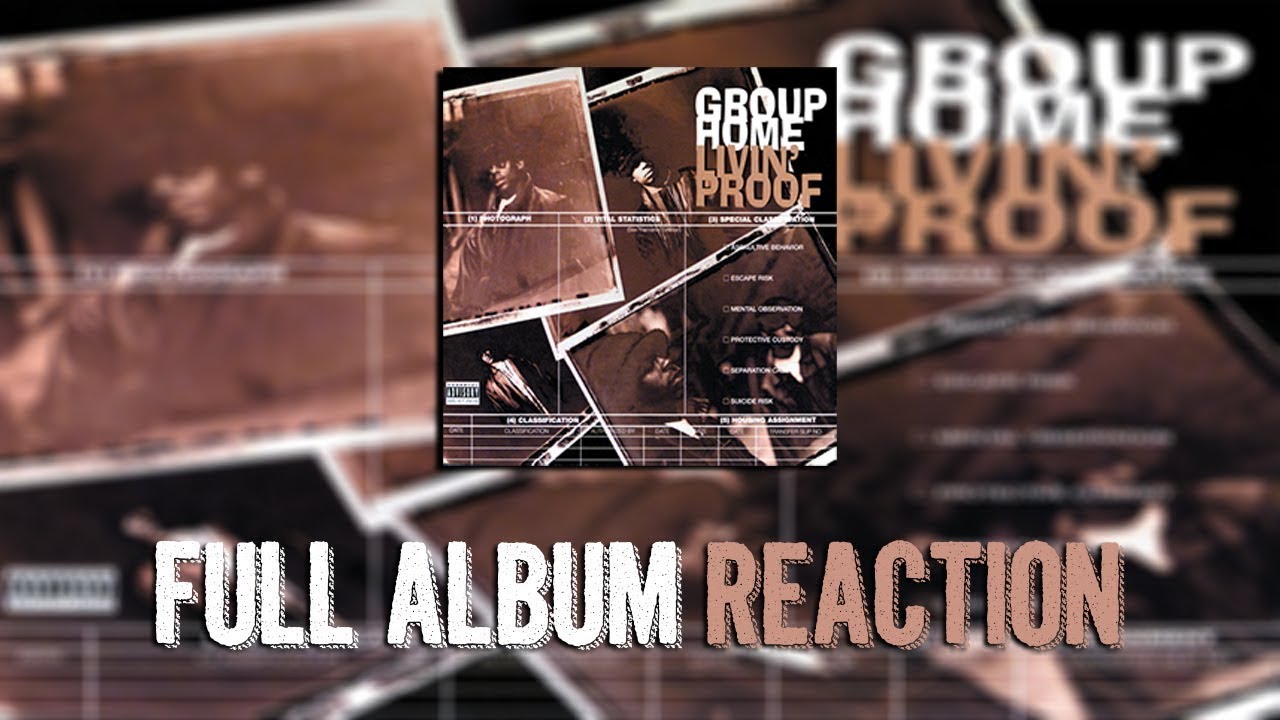Group Home Living Proof Full Album Reaction YouTube