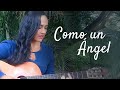 COMO UN ÁNGEL - Milena Hernández (Las Gaviotas Cover)