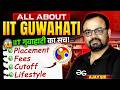 All About IIT Guwahati M.Tech | Cutoff, Placements, Branches, Campus Life | GATE 2026 Guide