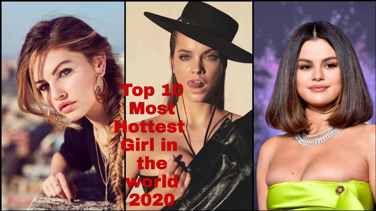 Top 10 Most Hottest Girl In The World 2020 The Most Beautiful