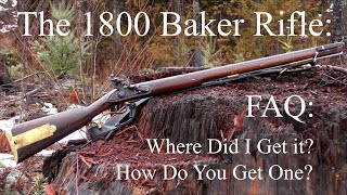 The 1800 Baker Rifle: Two (Very) Frequently Asked Questions