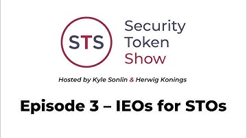 Security Token Show: #3 - IEOs for STOs