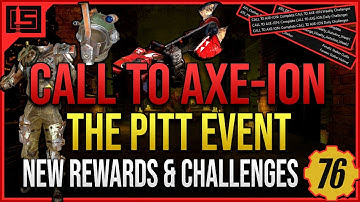 Call to Axe-ion Guide: The Pitt Event with Unique Rewards | Fallout 76 Expeditions