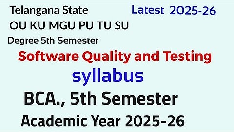 Software  Quality and Testing | Syllabus | 2025 - 26 | BCA., 5th semester OU KU MGU PU TU