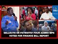 Sellouts or patriots? Four Azimio MPs voted for Finance Bill Report image