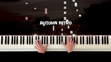 Autumn Intro Andrea Vanzo Piano Cover Piano Tutorial Instrumental Klavier Relaxing Piano Music