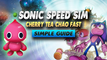 Sonic Speed Simulator How To Get Cherry Tea Chao Fast - Simple Guide