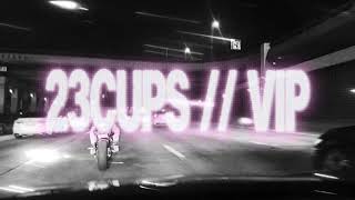 23Cups - VIP (Official Audio) 